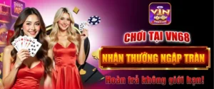 Khuyến Mãi Nhà Cái VIN68 Siêu Khủng Dành Cho Tân Thủ Hôm Nay